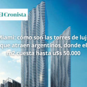 Miami: cómo son las torres de lujo que atraen argentinos, donde el m2 cuesta hasta u$s 50.000
