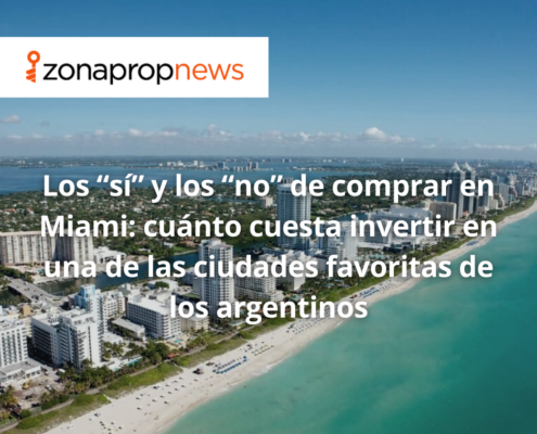 Los “sí” y los “no” de comprar en Miami: cuánto cuesta invertir en una de las ciudades favoritas de los argentinos